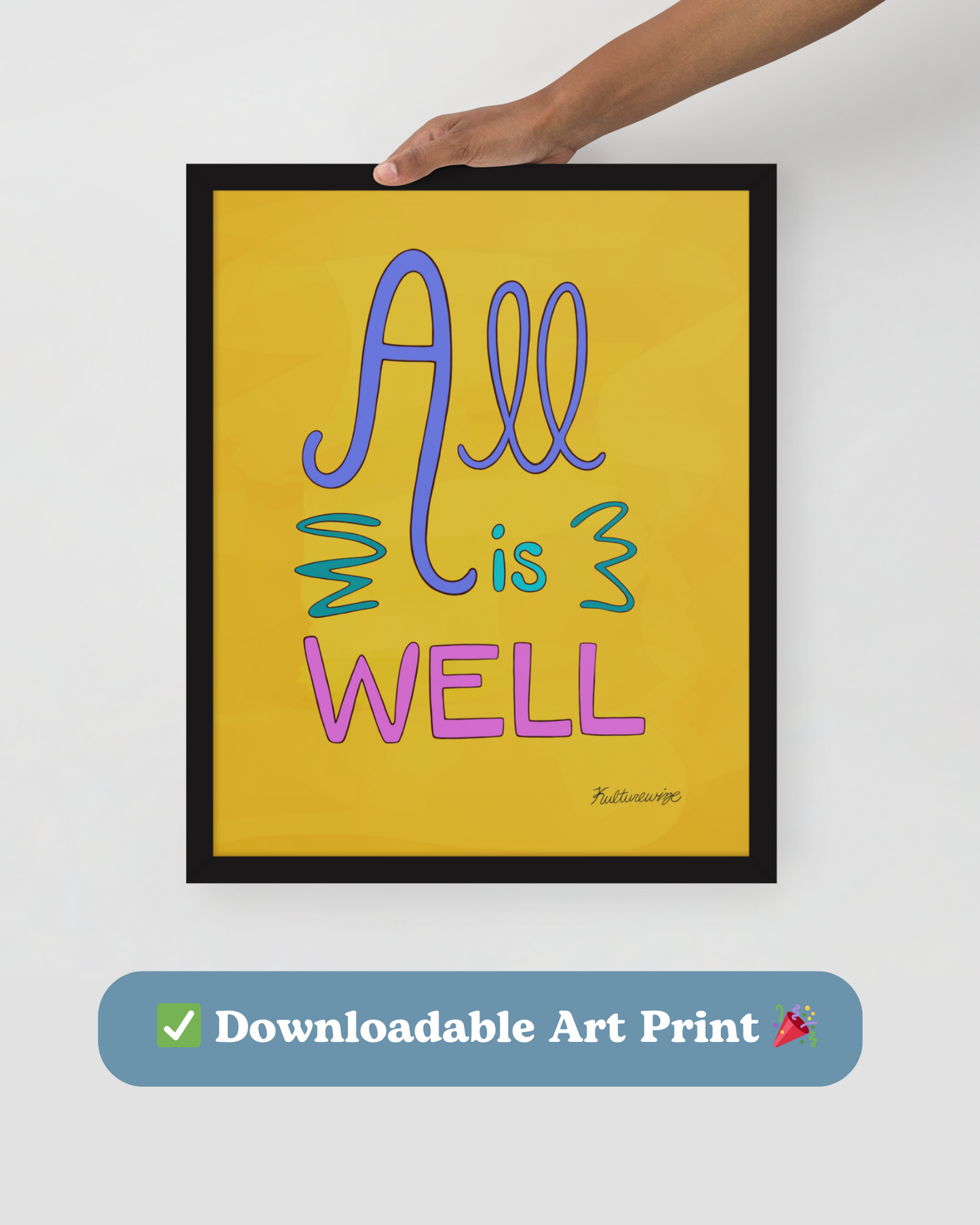 "All is Well" Downloadable Art Print